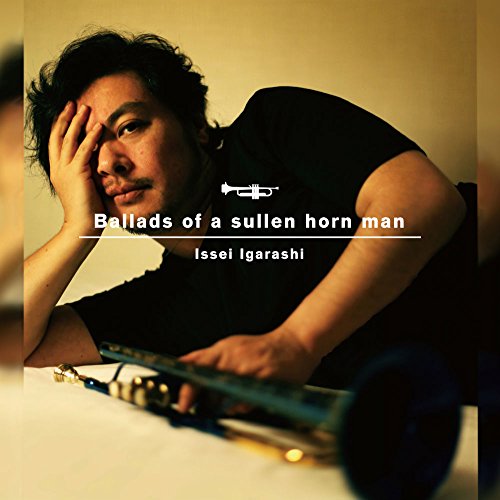 【取寄商品】CD / 五十嵐一生 / Ballads of a sullen horn man / ZLCP-323
