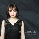 CD / 山本愛花音 / Moment Of My Life / SPOR-3003