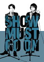 DVD / 趣味教養 / SHOW MUST GO ON / KIBF-1678