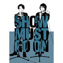 BD / 趣味教養 / SHOW MUST GO ON(Blu-ray) / KIXF-653