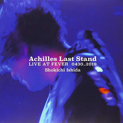 CD / ĥ硼 / Achilles Last Stand / LIVE AT FEVER 0430-2019