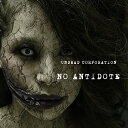 ★CD/NO ANTIDOTE/UNDEAD CORPORATION/ANCO-19