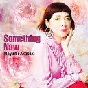 CD / 赤崎真由美 / Something Now / QACK-35039
