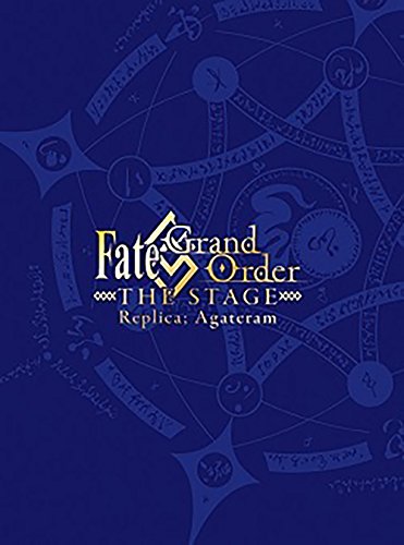 BD / { / Fate/Grand Order THE STAGE _~̈Lbg Replica;Agateram(Blu-ray) (SY) / ANZX-10084