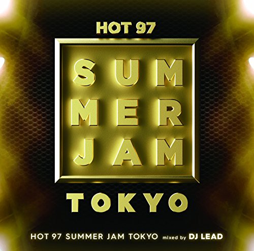 CD / DJ LEAD / HOT 97 SUMMER JAM TOKYO mixed by DJ LEAD / UICZ-1639