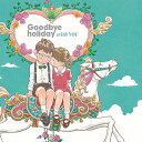 CD / Goodbye holiday / with YOU (CD+DVD) / AVCD-93352