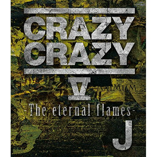 BD/CRAZY CRAZY V -The eternal flames-(Blu-ray) (Blu-ray+X}v)/J/CTXR-14907