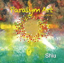 Paralym ArtShiuシウ しう発売日：2016年2月3日品　 種：CDJ　A　N：4571416100258品　 番：TDRCD-1商品紹介透き通るサウンドはオーディエンスを魅了し、『癒し』をテーマに幅広く活動する"Shiu(シウ)"。"障がい者自立推進機構"への応援曲を含む、待望のミニ・アルバムリリース。収録内容CD:11.Paralym Art2.The Earth3.あの山越えて4.Cosmo