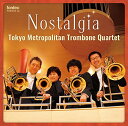 【取寄商品】CD / 東京メトロポリタン・トロンボーン・クァルテット / ノスタルジア / FOCD-9714