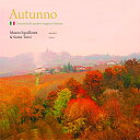 CD / マウロ・スクイッランテ&サンテ・トゥルジ / Autunno～イタリアの秋～ (解説付) / RES-285