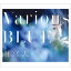 CD/Various BLUE (CD+Blu-ray) (初回生産限定盤)/雨宮天/SMCL-436