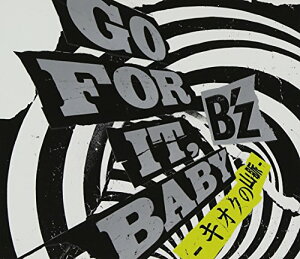 CD / B'z / GO FOR IT,BABY -キオクの山脈- / BMCV-4014