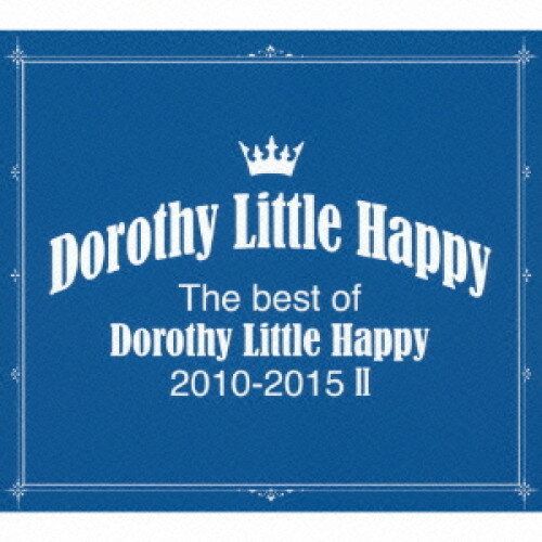 CD/The best of Dorothy Little Happy 2010-2015 II (初回生産限定盤)/Dorothy Little Happy/AVCD-93351