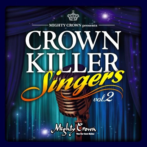 MIGHTY CROWN presents CROWN KILLER SINGERS vol.2MIGHTY CROWNマイティクラウン まいてぃくらうん発売日：2014年1月22日品　 種：CDJ　A　N：4948722499718品　 番：MCKS-2商品紹介ダンス・ホール・レゲエの世界王者、MIGHTY CROWNが所有する数多くのダブプレートの中から名曲だけを集めたスペシャル・シンガーMIXの第ニ弾。場所、時間、人を選ばずに誰もが聴きやすい歌ものをMIGHTY CROWNがMIXした、名曲ばかりの永久保存版。