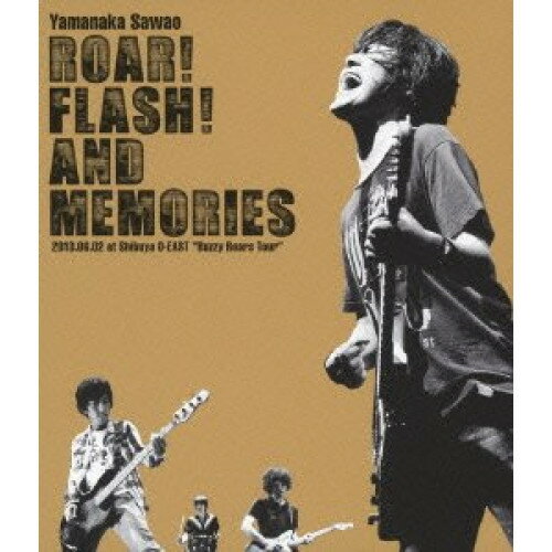 BD / 山中さわお / ROAR! FLASH! AND MEMORIES 2013.06.02 at Shibuya O-EAST ”Buzzy Roars Tour”(Blu-ray) / NFXD-27926