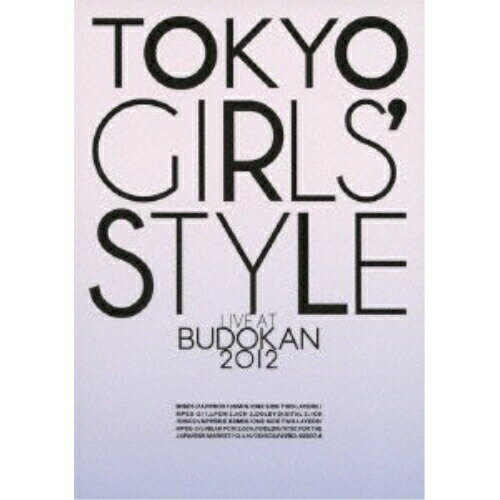 楽天Felista玉光堂DVD / 東京女子流 / TOKYO GIRLS' STYLE LIVE AT BUDOKAN 2012 / AVBD-92037