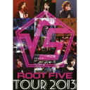 DVD / √5 / √5 ROOT FIVE TOUR 2013 / AVBD-92039