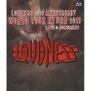 BD / LOUDNESS / LOUDNESS 30TH ANNIVERSARY WORLD TOUR IN USA 2011 LIVE & DOCUMENT...