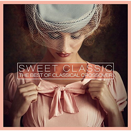 CD / クラシック / SWEET CLASSIC THE BEST OF CLASSICAL CROSSOVER / HUCD-10175