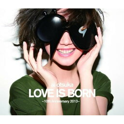【中古】 BD / 大塚愛大塚愛 LOVE IS BORN〜10th Anniversary 2013〜(Blu-ray Disc) [AVXD-91681]（ 盤:A /パッケージ:B+)