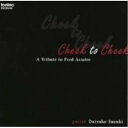 CD / 鈴木大介 / CHEEK TO CHEEK / FOCD-9515