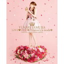 BD / 田村ゆかり / 田村ゆかり LOVE□LIVE *Princess a la mode* 2010.1.16 YOKOHAMA ARENA(Blu-ray) / KIXM-18