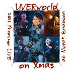 BD / UVERworld / UVERworld 2011 Premium LIVE on Xmas at Nippon Budokan(Blu-ray) / SRXL-28