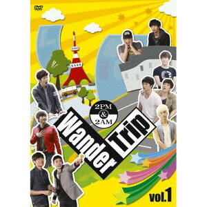 DVD / 趣味教養 / 2PM&2AM Wander Trip vol.1 ぶらり東京タワー～麻布十番 編/ゴー!ダイバーシティ東京 プラザ 編 / BVBW-57