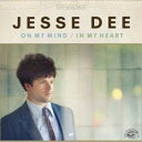 【取寄商品】CD / ジェシー・ディー / オン・マイ・マインド/イン・マイ・ハート (解説歌詞付) / PCD-93694