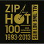 CD / ˥Х / ZIP-FM 20th ANNIVERSARY SPECIAL CD ZIP HOT 100 1993-2013 ALL TIME NO1 HITS / TYCP-60078