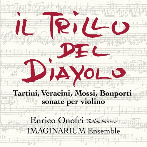 悪魔のトリル タルティーニ、ヴェラチーニ、モッシ、ボンポルティ ヴァイオリン・ソナタ集 (HRカッティングCD)エンリコ・オノフリ イマジナリウム・アンサンブルオノフリ エンリコ/イマジナリウムアンサンブル おのふり えんりこ/いまじなりう...