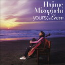 CD / 溝口肇 / yours;Luxe / VPCD-81690