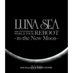 BD/LUNA SEA 20th ANNIVERSARY WORLD TOUR REBOOT -to the New Moon- 24th December,2010 at TOKYO DOME(Blu-ray)/LUNA SEA/YIXQ-10055