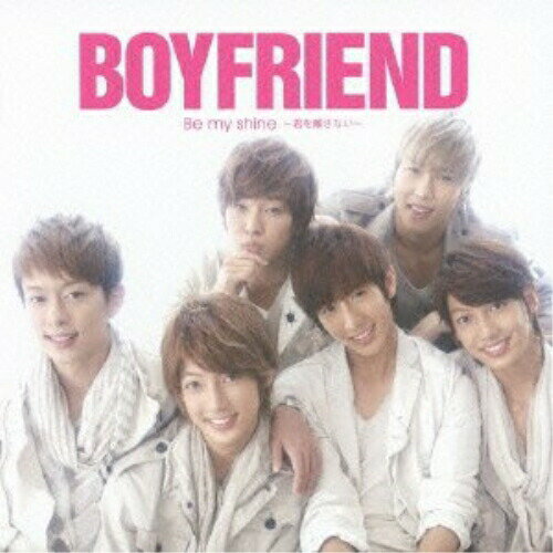 CD / BOYFRIEND / Be my shine ～君を離さない～ (通常盤) / JBCB-4001