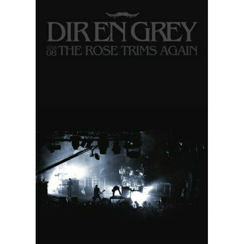 【エントリーでポイント5倍】 DVD / Dir en grey / TOUR08 THE ROSE TRIMS AGAIN (通常版) / SFBD-20