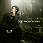 CD / GACKT / Stay the Ride Alive (CD+DVD) (通常盤) / AVCA-29600