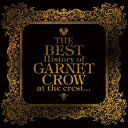 CD / GARNET CROW / THE BEST History of GARNET CROW at the crest... / GZCA-5215