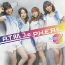 CD / スフィア / A.T.M.O.S.P.H.E.R.E (通常盤) / LASA-5026