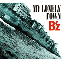 CD / B'z / MY LONELY TOWN (通常盤) / BMCV-4011