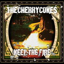 CD / THE CHERRY COKE$ / KEEP THE FIRE / URCS-120