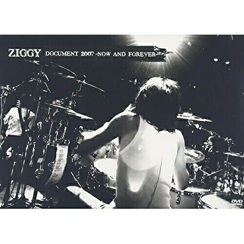DVD / ZIGGY / DOCUMENT 2007 -NOW AND FOREVER- / TKBA-1111