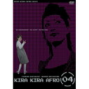 DVD / { / KIRA KIRA AFRO 2004 / MHBW-22