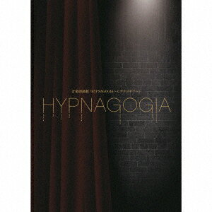 【エントリーでポイント10倍】 CD / オムニバス / 音楽朗読劇「HYPNAGOGIA〜ヒプナゴギア〜」-デラックス・エディション- (完全生産限定盤) / VVCL-1305