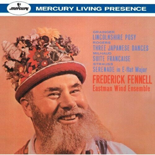 CD / フレデリック・フェネル / グレインジャー:リンカンシャーの花束 ロジャース:3つの日本舞曲 ミヨー:フランス組曲/R.シュトラウス:セレナード / UCCD-4759