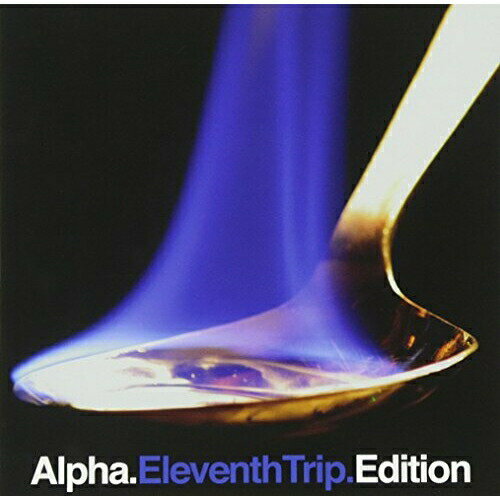 CD / アルファ / Eleventh Trip.Edition / DDCB-12526