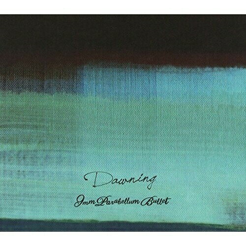 CD / 9mm Parabellum Bullet / Dawning (CD+DVD) (完全生産限定特別価格盤/9周年盤) / TOCT-29168