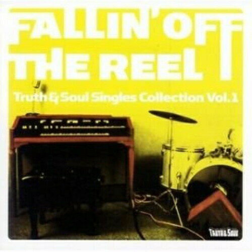 CD / オムニバス / フォーリン・オフ・ザ・リール:トゥルース&ソウル・シングル・コレクション1 / PCD-4321