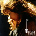 CD / TENBI / TENBI REBIRTH ～再生～ / YCCS-10034