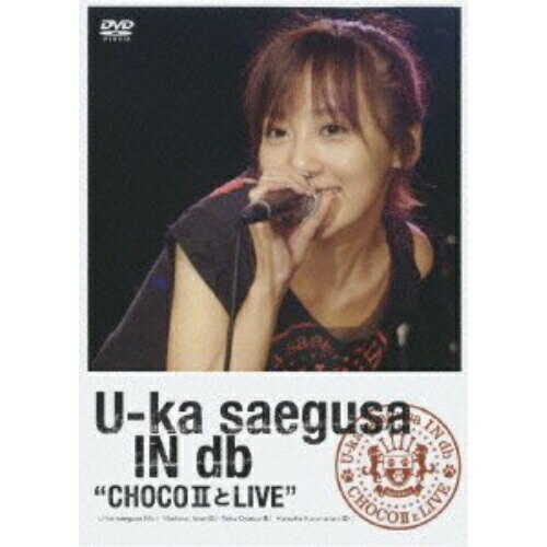 DVD / 三枝夕夏 IN db / U-ka saegusa IN db ”CHOCOIIとLIVE” (スペシャルプライス版) / ONBD-7072