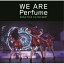 DVD / Perfume / WE ARE Perfume WORLD TOUR 3rd DOCUMENT (̾) / UPBP-1008